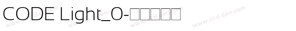CODE Light_0字体转换